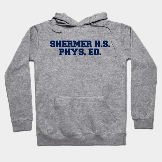 SHERMER HS PHYS ED Hoodie by YourLuckyTee